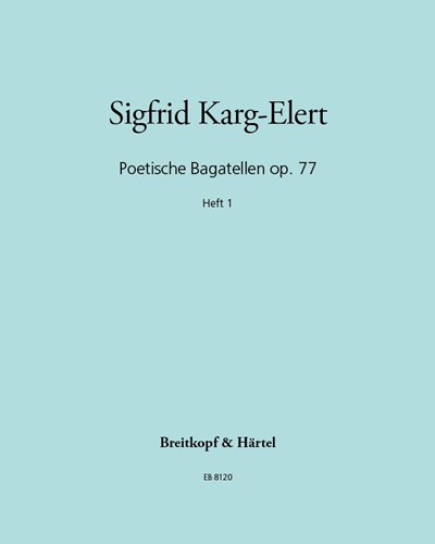 Poetische Bagatellen, op. 77 — 卡格-埃勒特