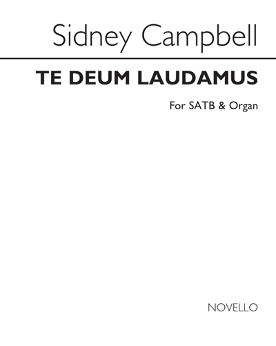 Te Deum Laudamus — Sidney Campbell