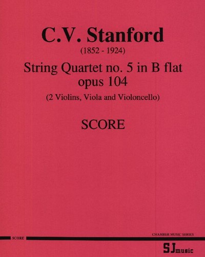 String Quartet No. 5 in B flat Major, Op. 104 — 斯坦福