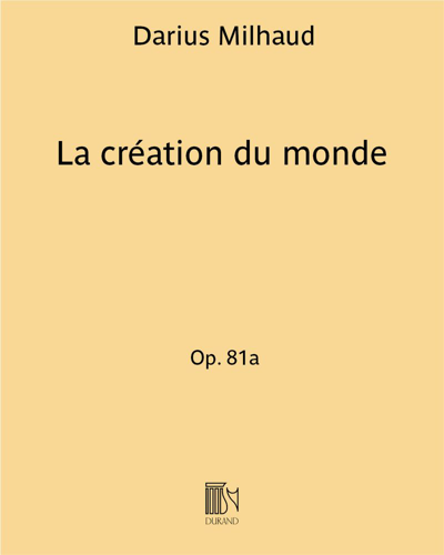 La création du monde, op. 81a — 米约