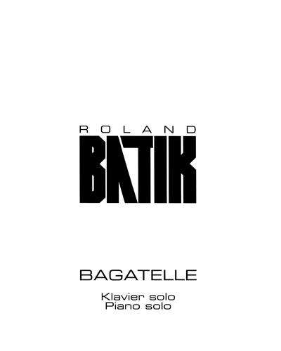 Bagatelle — Roland Batik