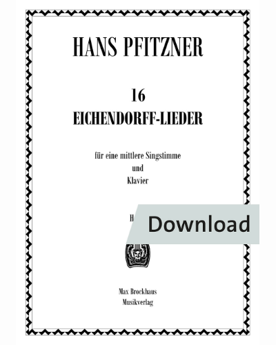 16 Eichendorff-Lieder für mittlere Singstimme und Klavier — Hans Pfitzner