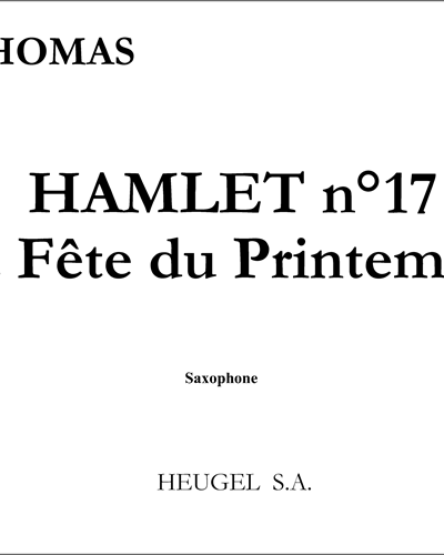 Hamlet: Fête du Printemps (Ballet) (No. 17) — 安布鲁瓦兹·托马
