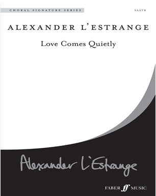 Love Comes Quietly — Alexander L’Estrange