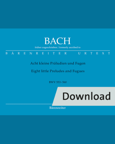 Eight Little Preludes and Fugues BWV 553-560 — 巴赫