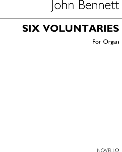 Six Voluntaries for Organ — John Bennett