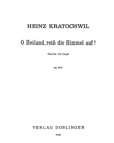 O Heiland, reiß die Himmel auf, op. 30b — Heinz Kratochwil