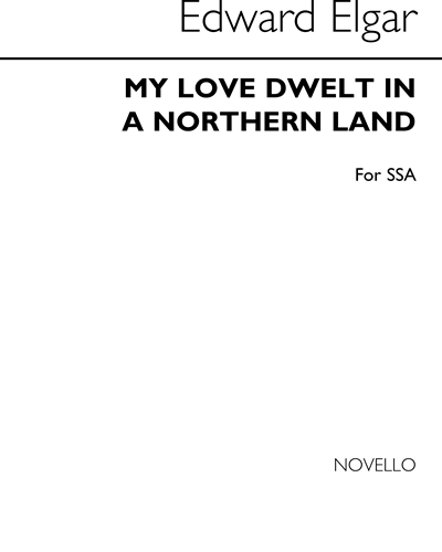 My Love Dwelt in a Northern Land — 埃尔加