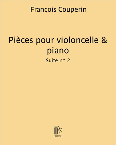 Pièces pour violoncelle & piano: Suite No. 2 — François Couperin