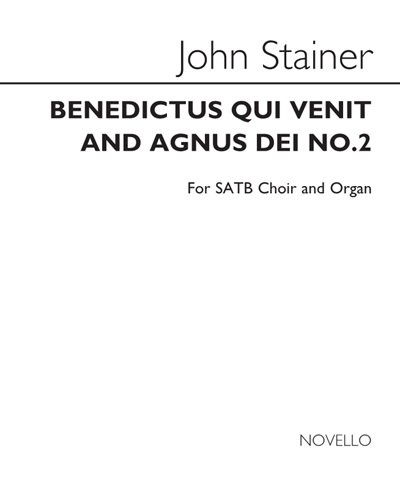 "Benedictus qui venit" & "Agnus Dei" (from "The Service No. 2 in A & D") — John Stainer