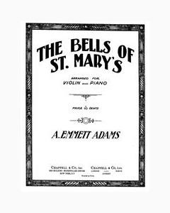 The Bells Of St Mary's — A. Emmett Adams