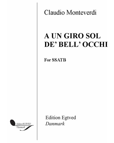 A un giro sol de' bell' occhi, op. 84 — 蒙特威尔第