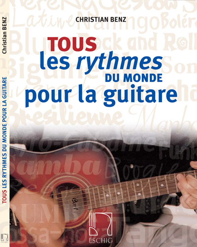 Tous les rythmes du monde — Christian Benz