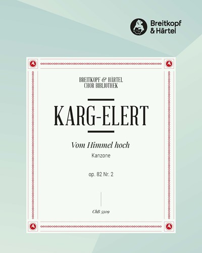 Vom Himmel hoch, op. 82 No. 2 — 卡格-埃勒特