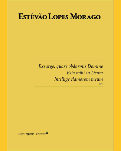 Exsurge, Intellige, Esto mihi — Estêvão Lopes Morago
