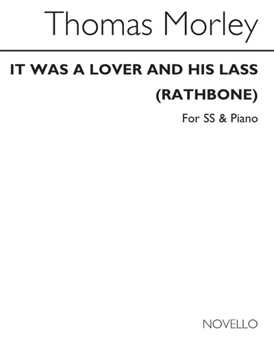It was a Lover and his Lass — Thomas Morley
