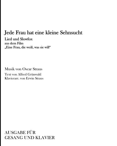 Jede Frau hat eine kleine Sehnsucht — Oscar Straus