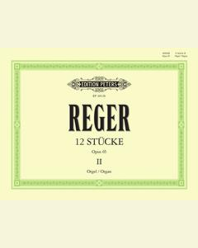 12 Organ Pieces, Op.65 Vol.2 — Max Reger