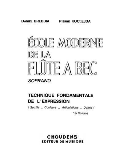 École moderne de la flûte à bec soprano, Vol. 1 — Daniel Brebbia