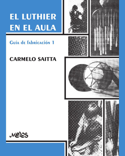El luthier en el aula — Carmello Saitta