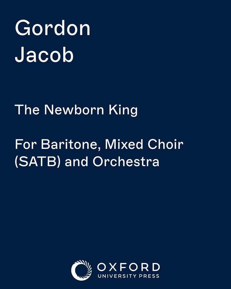 The Newborn King — Gordon Jacob
