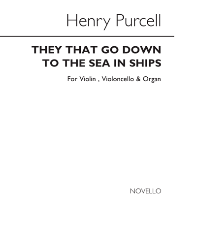 They That Go Down to the Sea in Ships — Henry Purcell