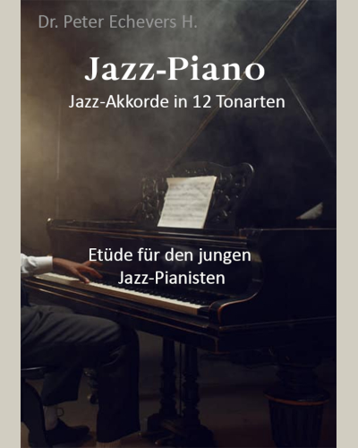 Jazz Piano Jazz-Akkorde in 12 Tonarten — Heinz Peter Echevers Helfenritter