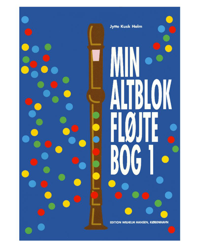 Min altblokfløjtebog 1 — Jytte Kusk Holm