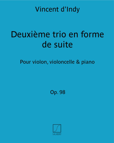 Deuxième trio en forme de suite, op. 98 — 丹第