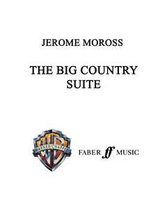The Big Country Suite — Jerome Moross