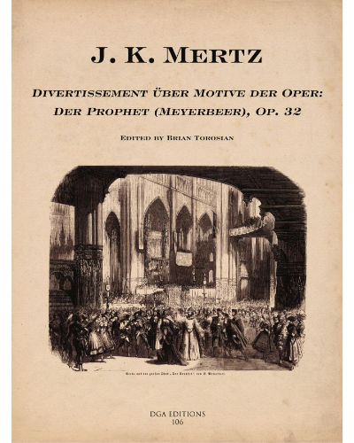 Divertissement on Motifs from the Opera 'The Prophet', op. 32 — J. K. Mertz