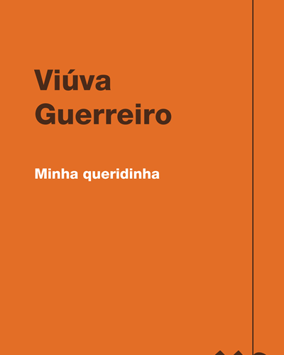Minha queridinha — Viúva Guerreiro