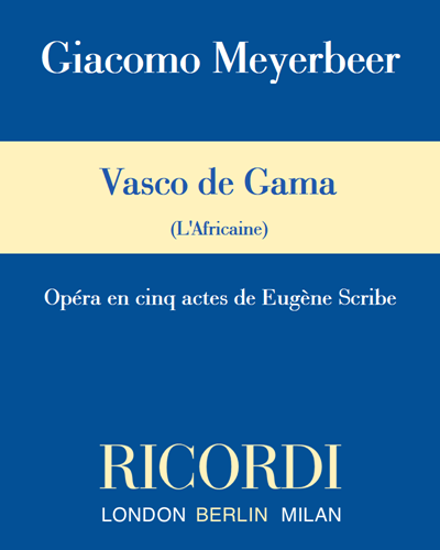 Vasco de Gama (L'Africaine) — 梅耶贝尔