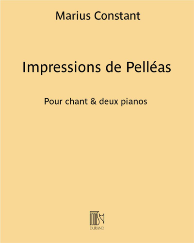 Impressions de Pelléas (d’après "Pelléas et Mélisande") — Marius Constant