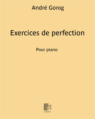 Exercices de perfection — André Gorog