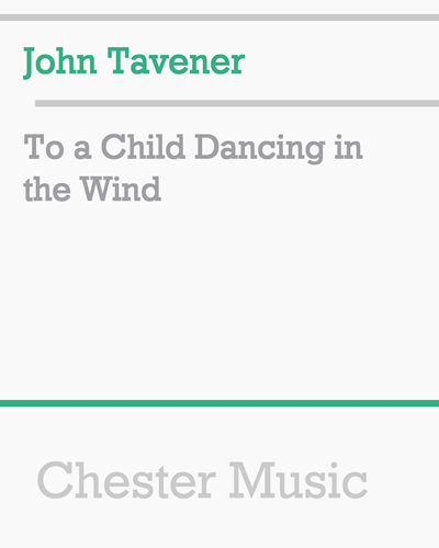 To a Child Dancing in the Wind — 约翰·塔文纳