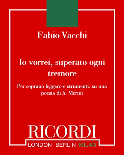 Io vorrei, superato ogni tremore — Fabio Vacchi