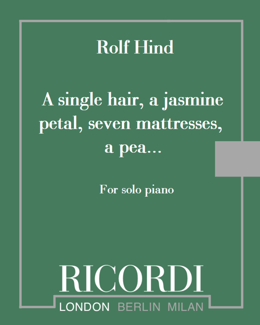 A single hair, a jasmine petal, seven mattresses, a pea... — Rolf Hind
