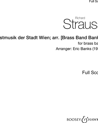 Festmusik der Stadt Wien (Arrangement for Brass Band) — 理查德·施特劳斯