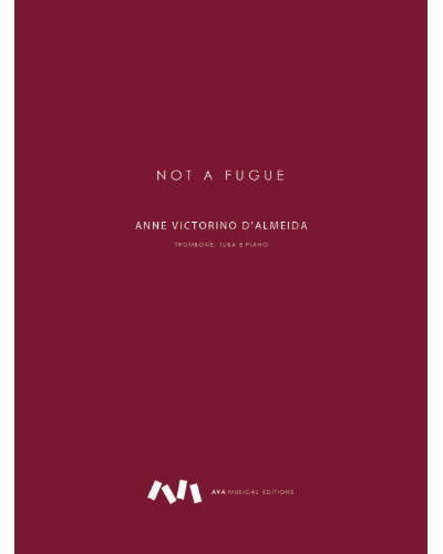 Not a Fugue! — Anne Victorino d'Almeida