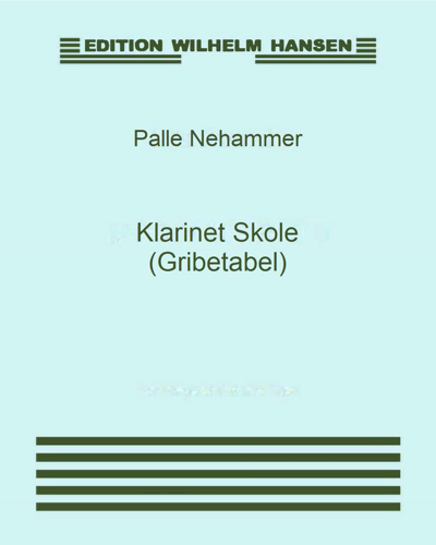 Klarinet Skole (Gribetabel) — Palle Nehammer