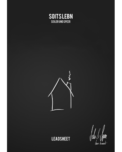 Soits lebn — Seiler und Speer