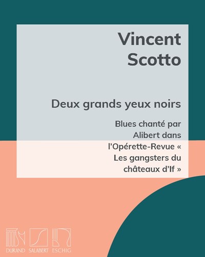 Deux grands yeux noirs — Vincent Scotto