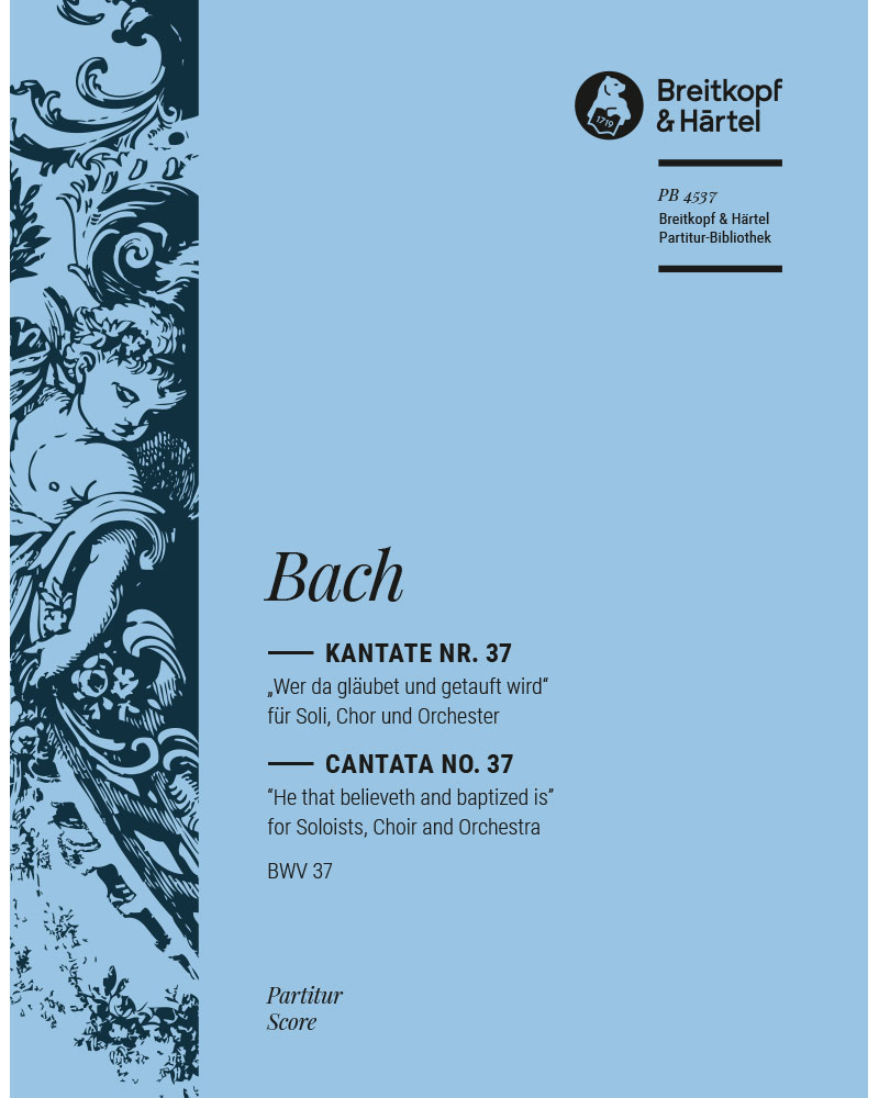 Cantata “He that believeth and baptized is”, BWV 37 — Johann Sebastian Bach