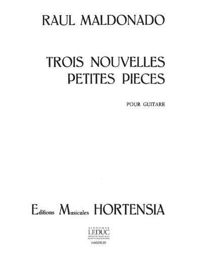 Trois nouvelles petites pièces — Raul Maldonado