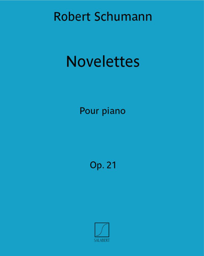 Novelettes, op. 21 — Robert Schumann