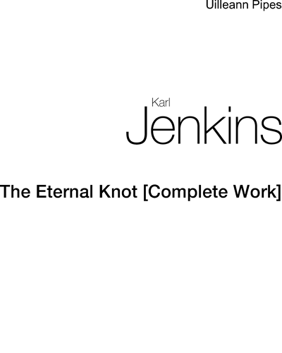 The Eternal Knot [Complete Work] — Karl Jenkins