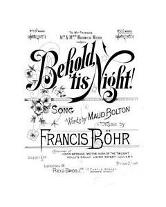 Behold 'Tis Night — Francis Bohr