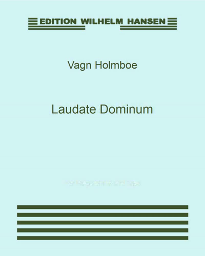 Laudate Dominum, op. 158b — Vagn Holboe