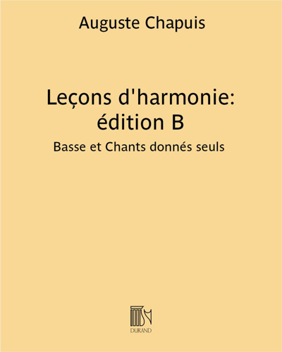 Leçons d'harmonie: édition B — Auguste Chapuis